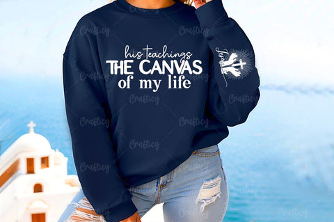 His teachings the canvas of my life Sleeve SVG Design SVG Designangry 