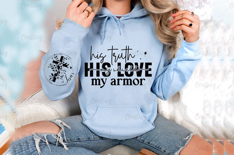 His truth my shield His love my armor Sleeve SVG Design SVG Designangry 