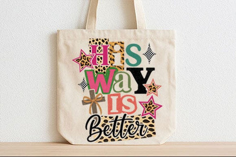 His Way Is Better PNG Christian Quote SVG BillahCrafts 
