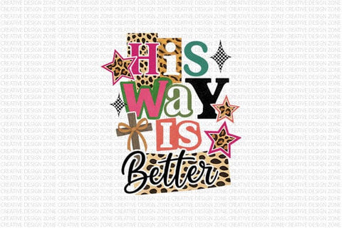 His Way Is Better PNG Christian Quote SVG BillahCrafts 