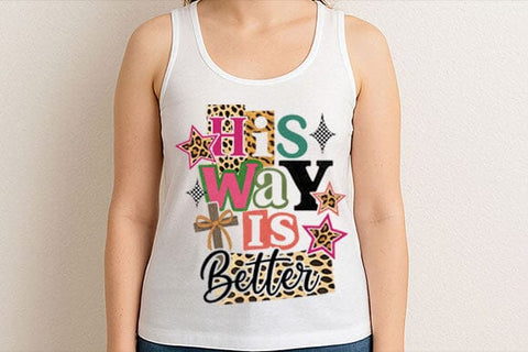 His Way Is Better PNG Christian Quote SVG BillahCrafts 