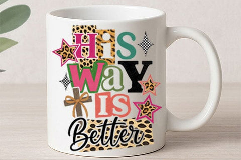 His Way Is Better PNG Christian Quote SVG BillahCrafts 