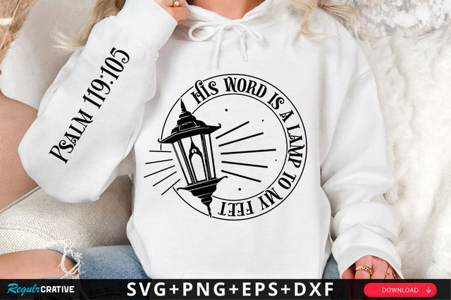 His Word Is A Lamp To My feet Sleeve SVG Design SVG Regulrcrative 