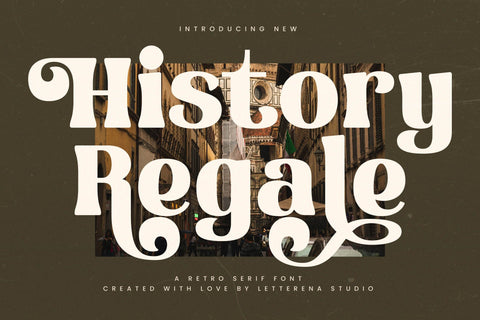 History Regale - Retro Serif Font Font Letterena Studios 