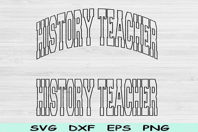 History Teacher Svg Dxf Cut Files, History Teacher Png, Teacher Shirt Svg Files For Cricut, Back To School Text Sublimation Digital Designs SVG TiffsCraftyCreations 