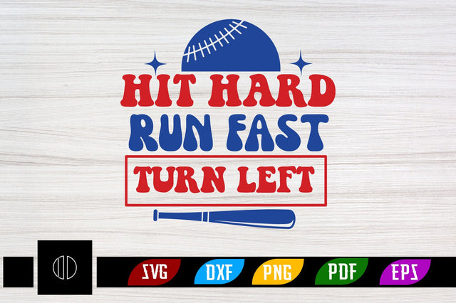 Hit Hard Run Fast Turn Left Svg Design SVG Nbd161 