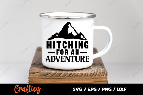 Hitching for an adventure SVG Design SVG Designangry 