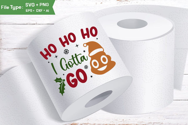 Ho Ho Ho I Gotta Go Toilet Paper SVG, Christmas Toilet Paper SVG Design, Christmas Gag Gift SVG, SVGs,Quotes and Sayings,Food & Drink,On Sale, Print & Cut SVG DesignPlante 503 