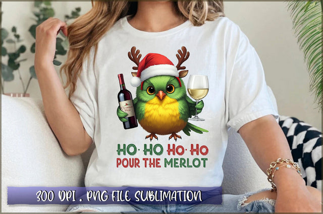 Ho ho ho pour the merlot Sublimation Sublimation Shetara Begum 