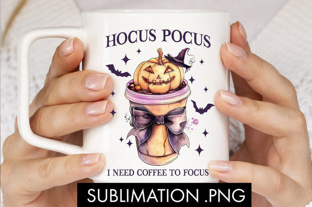 Hocus Pocus I Need Coffee To Focus Halloween PNG Sublimation Sublimation Freeling Design House 