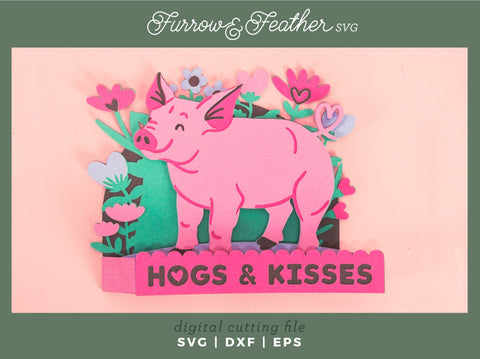 Hogs & Kisses Pig Card - Valentine's Day Card SVG 3D Paper Furrow and Feather SVG 