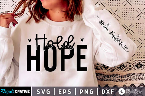 Hold Hope Sleeve SVG Design, Motivational Sleeve SVG SVG Regulrcrative 