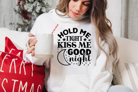 Hold me tight Kiss me Good Night-01 SVG Angelina750 