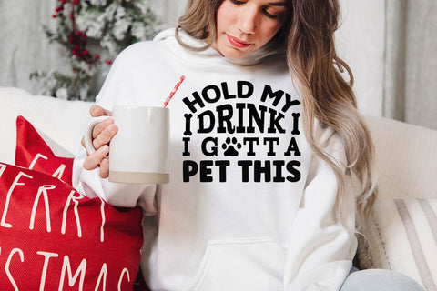 Hold my drink i gotta pet this-01 SVG Angelina750 