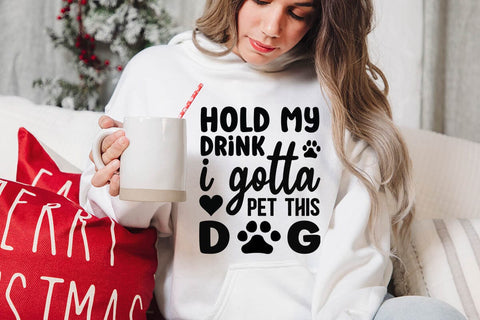 Hold my drink i gotta pet this-01 SVG Angelina750 