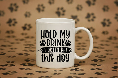 Hold my drink i gotta pet this dog SVG Design SVG Designangry 