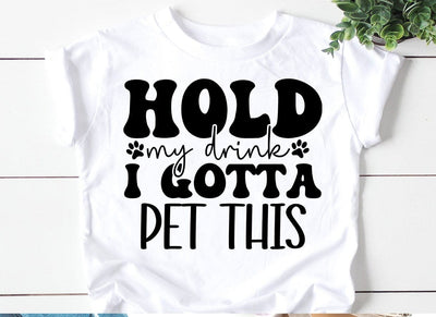 Hold my drink i Gotta pet this SVG SVG CraftingStudio 