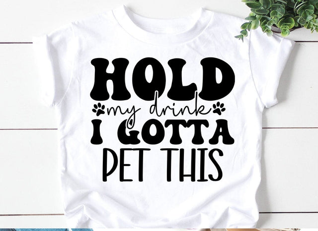 Hold my drink i Gotta pet this SVG SVG CraftingStudio 