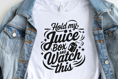 Hold My Juice Box and Watch This SVG - Funny Kids Shirt SVG SVG TonisArtStudio 