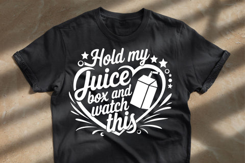 Hold My Juice Box and Watch This SVG - Funny Kids Shirt SVG SVG TonisArtStudio 
