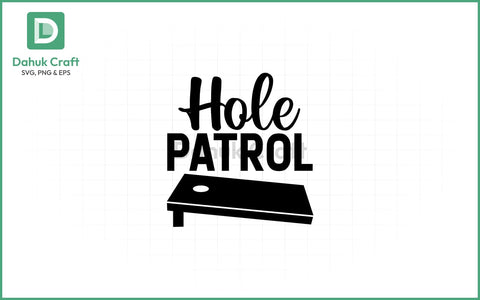 Hole Patrol SVG – Cornhole Crew Hole Patrol SVG PNG & EPS V19 SVG dahukdesign 