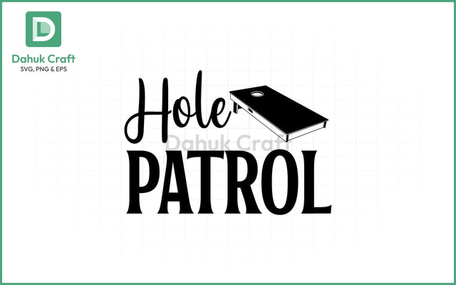 Hole Patrol SVG – Cornhole Crew Hole Patrol SVG PNG & EPS V20 SVG dahukdesign 