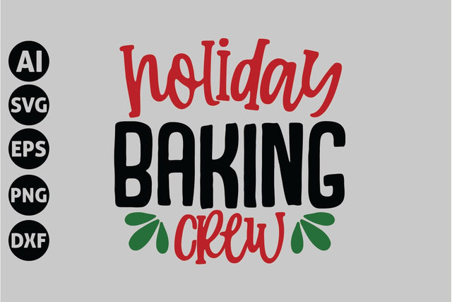 Holiday Baking Crew Svg, Funny Christmas Svg SVG shah alam 