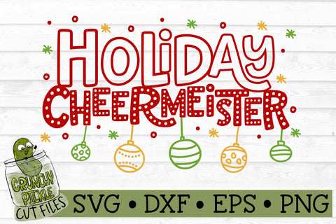 Holiday Cheermeister Christmas SVG SVG Crunchy Pickle 