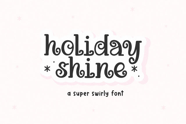 Holiday Shine - Cute Swirly Font Font KA Designs 