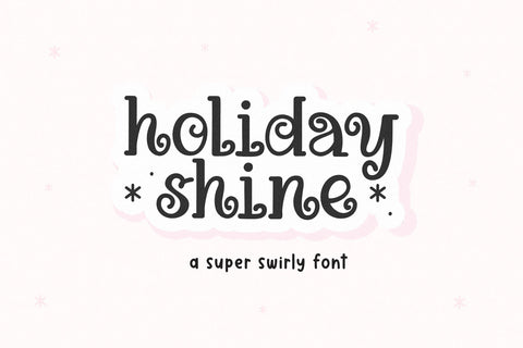 Holiday Shine - Cute Swirly Font Font KA Designs 