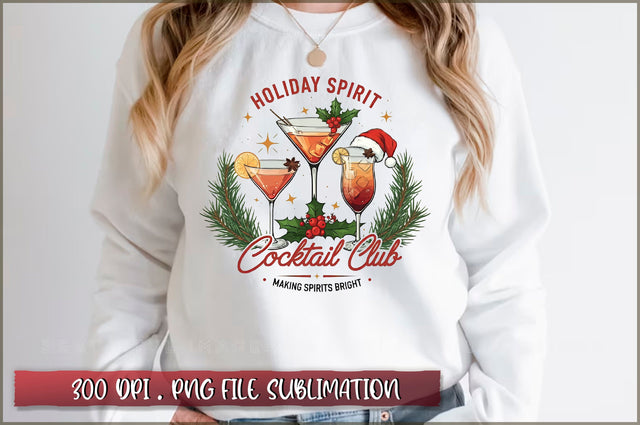 Holiday spirits cocktail club making spirits bright Sublimation Sublimation Shetara Begum 