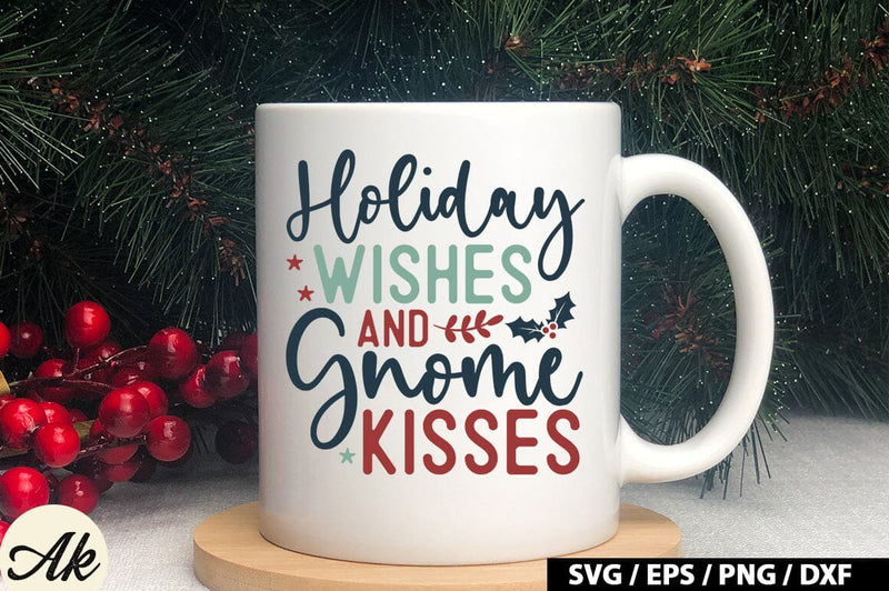 Holiday Wishes And Gnome Kisses SVG Design SVG akazaddesign 