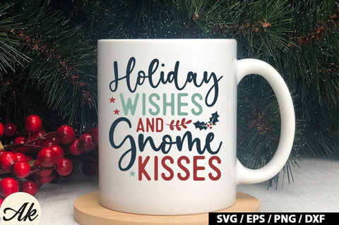 Holiday Wishes And Gnome Kisses SVG Design SVG akazaddesign 