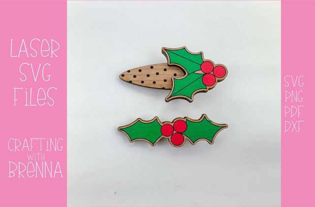 Holly and Berry Hair Clips Laser SVG File SVG Crafting With Brenna 