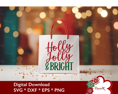 Holly Jolly & Bright SVG - Christmas Cut File SVG DawnKDesigns 