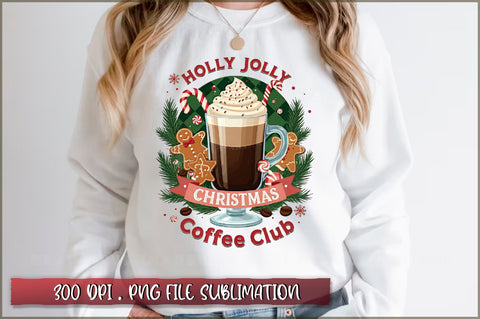 Holly jolly christmas coffee club Sublimation Sublimation Shetara Begum 