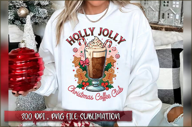 Holly jolly christmas coffee club Sublimation Sublimation Shetara Begum 