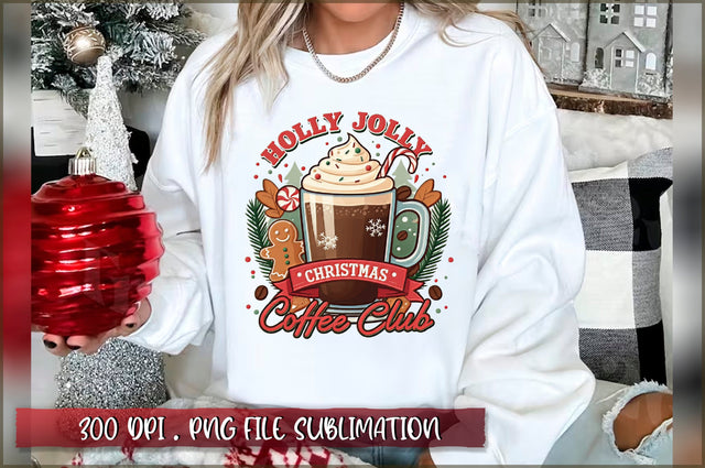Holly jolly christmas coffee club Sublimation Sublimation Shetara Begum 