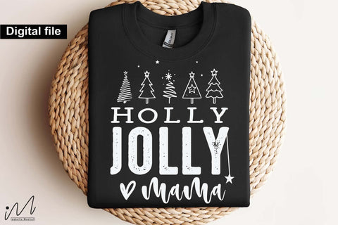 Holly Jolly Mama SVG, Cute Christmas Mom Quote Cut File for Cricut SVG Isabella Machell 