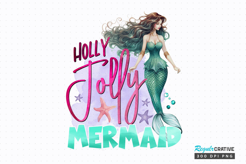 Holly jolly mermaid Sublimation Design Sublimation Regulrcrative 