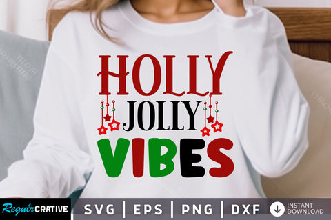 Holly jolly vibes SVG Design SVG Regulrcrative 