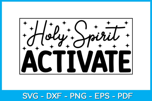 Holy Spirit Activate Religious Christian SVG PNG PDF Cut File SVG Creativedesigntee 