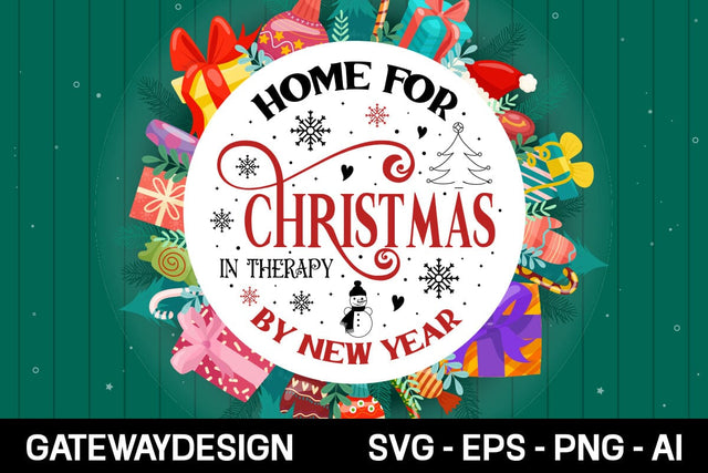 Home For Christmas In Therapy By New Year svg design SVG designmaster24 