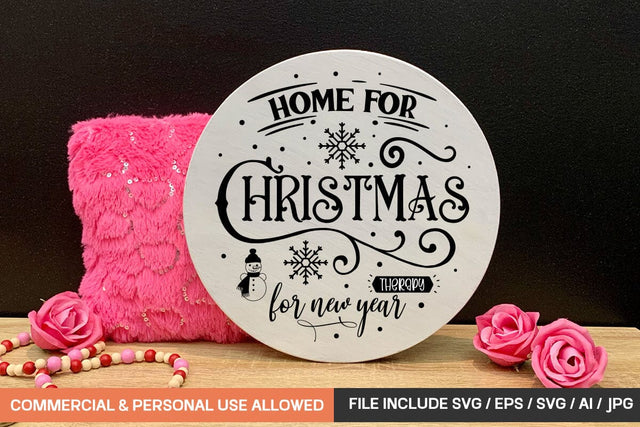 Home For Christmas Therapy For New Year Round Sign Design SVG designmaster24 