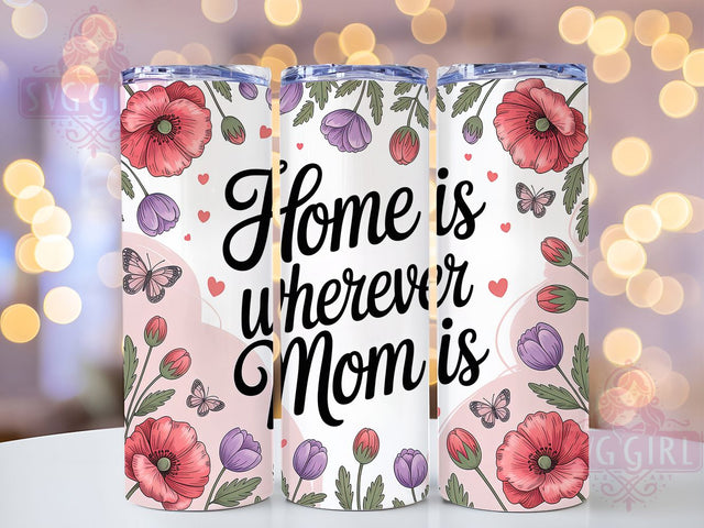 Home Is Mom Floral 20oz Tumbler, Sublimation Gift, Best Mom Mug, 20oz Tumbler Design, Home is Mom Graphic, Mom Appreciation Theme, Floral Wrap Sublimation SvggirlplusArt 