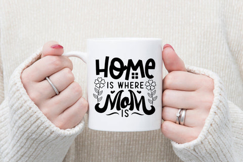 Home is Where Mom is - Mother's Day SVG SVG CraftLabSVG 