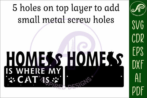 Home Is Where My Cat Is Key holder designs for wood/ metal SVG APInspireddesigns 