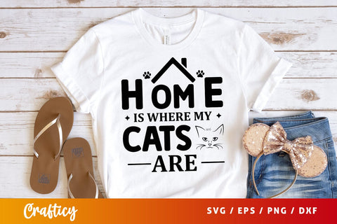 Home is where my cats are SVG Design SVG Designangry 
