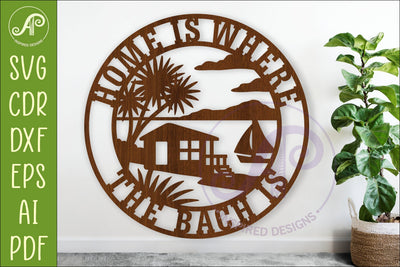 Home Is Where the Bach Is SVG, Kiwi Beach House Laser Cut SVG APInspireddesigns 
