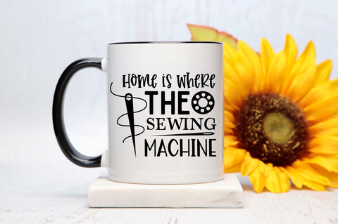 Home is where the sewing machine is SVG design SVG Regulrcrative 